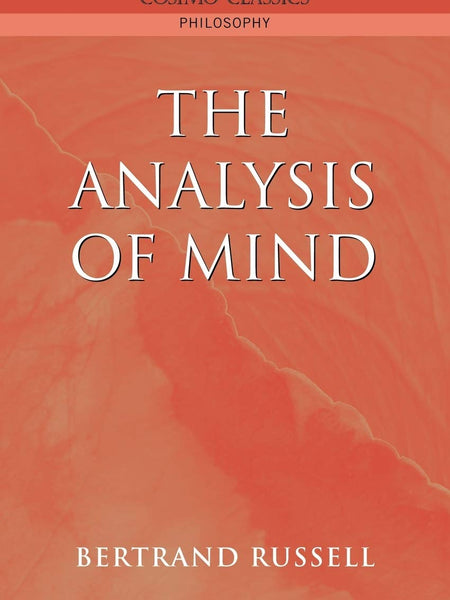 The Analysis Of Mind by Bertrand Russell