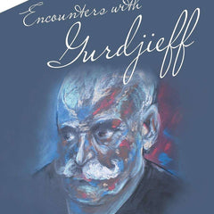 Encounters with Gurdjieff: Updated Teaching by David Hughes