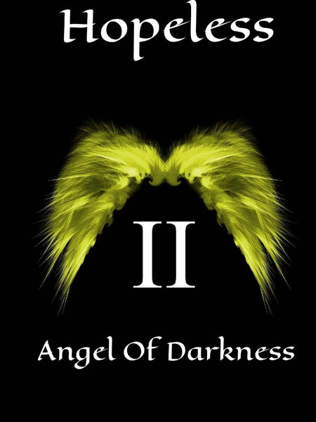 Hopeless: 2 (Angel of Darkness) by Mackenzie Morris