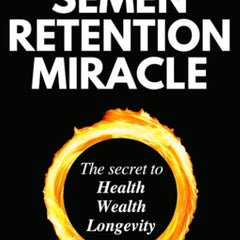 Semen Retention Miracle by Joseph Peterson