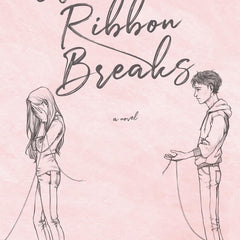 Until the Ribbon Breaks by E K Blair