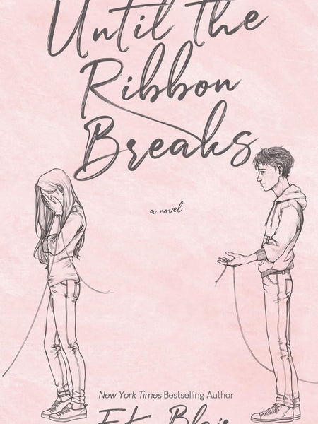 Until the Ribbon Breaks by E K Blair