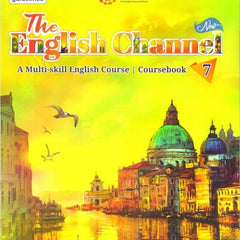 The English Channel Coursebook Class 7 by Nivedita Bedadur