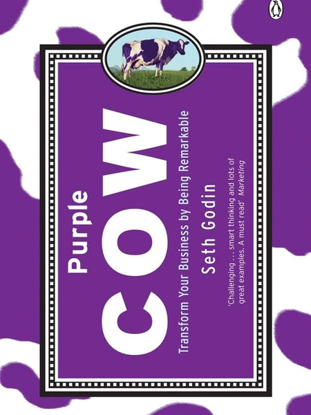 Purple Cow: Transform Your Business by Being Remarkable Book by Seth Godin