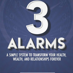 The 3 Alarms: A Simple System to Transform Your Health, Wealth, and Relationships Forever  by Eric Partaker (Author)