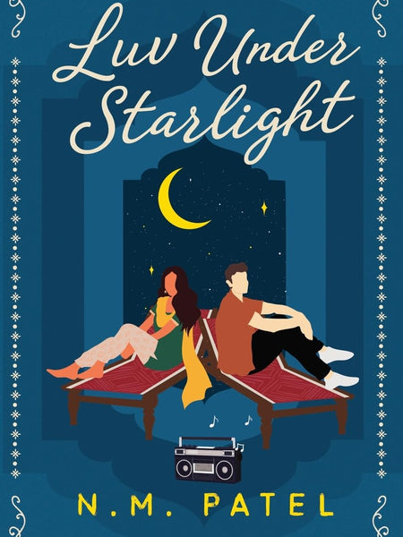Luv Under Starlight: A Steamy, Roommates-to-lovers, Interracial Romance (Luv Shuv Book 2) by N. M. Patel q