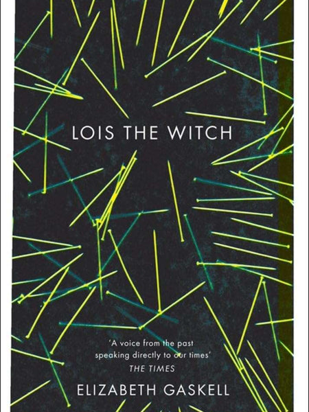Red Classics Lois the Witch: and Other Stories by Elizabeth Gaskell