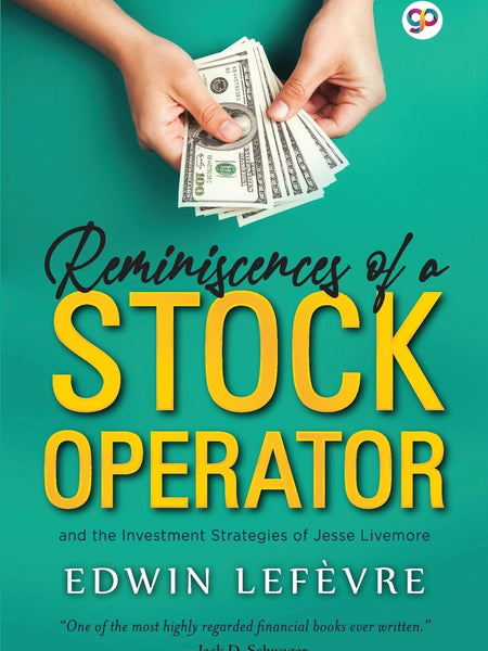 Reminiscences of a Stock Operator by Edwin Lefevre and General Press