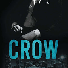 Crow: 1 (Boston Underworld) by A Zavarelli