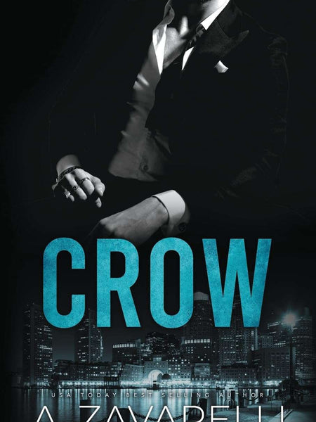 Crow: 1 (Boston Underworld) by A Zavarelli
