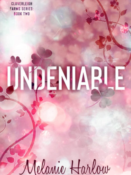 Undeniable by Melanie Harlow