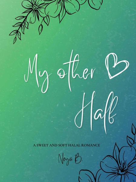 My Other Half by Neya B