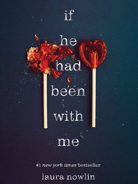 If He Had Been with Me Book by Laura Nowlin