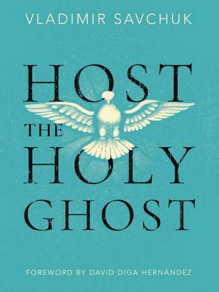 Host the Holy Ghost by Vladimir Savchuk