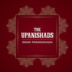 The Upanishads by Swami Paramananda