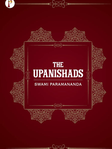 The Upanishads by Swami Paramananda