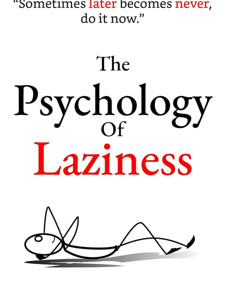 The Psychology of Laziness | Mohammad Shakeel | CoolMitra by Mohammad Shakeel