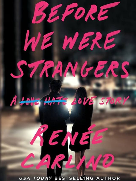 Before we were strangers Book by Renée Carlino
