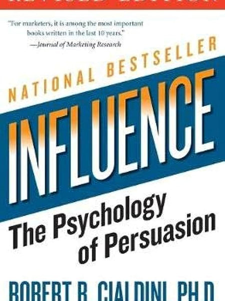 Influence By Robert B Cialdini Ph.D