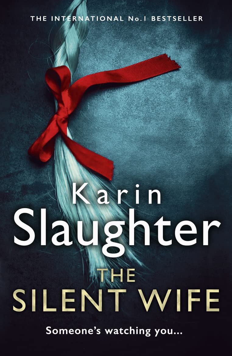 The Silent Wife by Karin Slaughter