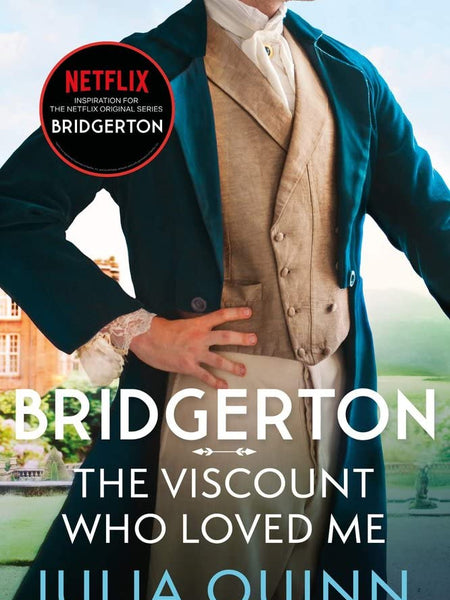 Bridgerton: The Viscount Who Loved Me (Bridgertons Book 2) by Julia Quinn