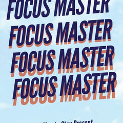 Focus Master: 37 Tips to Stay Present, Ignore Distractions, and Finish the Task at Hand  Nick Trenton
