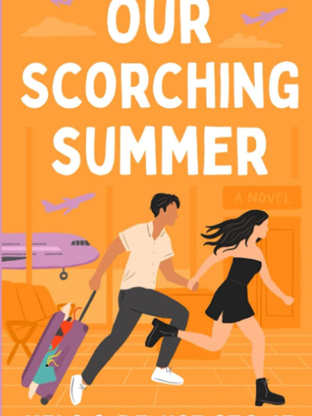 Our Scorching Summer by Denise Stone and Kels Stone