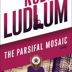 The Parsifal Mosaic by Robert Ludlum