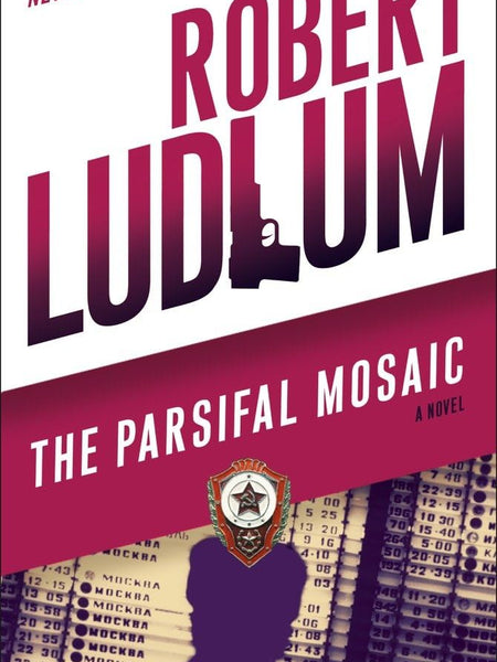 The Parsifal Mosaic by Robert Ludlum