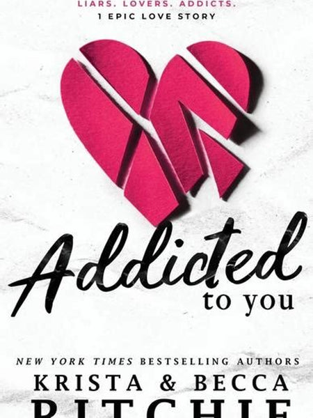 Addicted to You Book by Becca Richie and Krista Ritchie