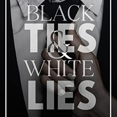 Black Ties and White Lies Illustrated Edition Book by Kat Singleton
