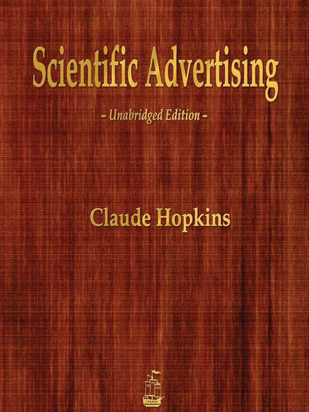 Scientific Advertising by Claude Hopkins