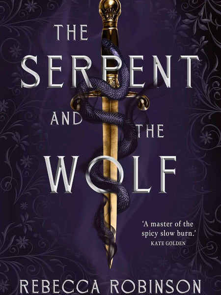 The Serpent and the Wolf by Rebecca Robinson