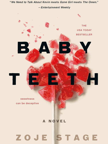 Baby Teeth: A Novel by Zoje Stage