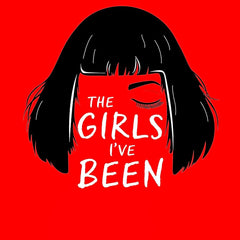 THE GIRLS I'VE BEEN by Tess Sharpe