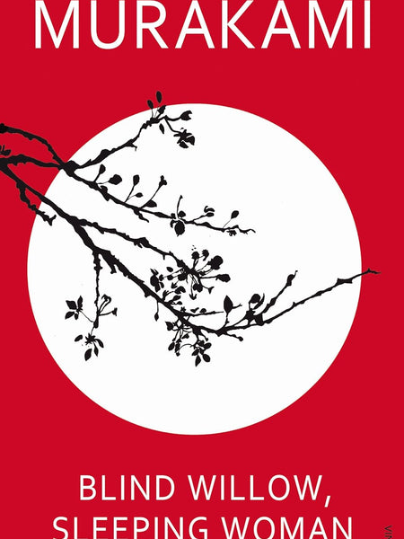 Blind Willow, Sleeping Woman [Paperback] Murakami, Haruki by Haruki Murakami