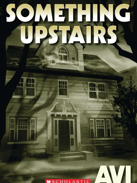 Something Upstairs by Avi