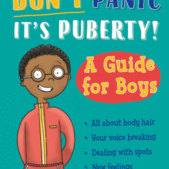 Don't Panic, It's Puberty!: A Guide for Boys by Jennifer Naalchigar