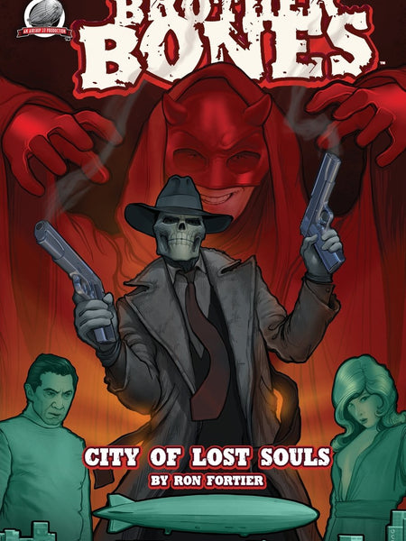 Brother Bones: City of Lost Souls by Rob Davis and Ron Fortier