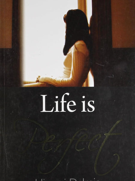 Life is Perfect by Himani Dalmia