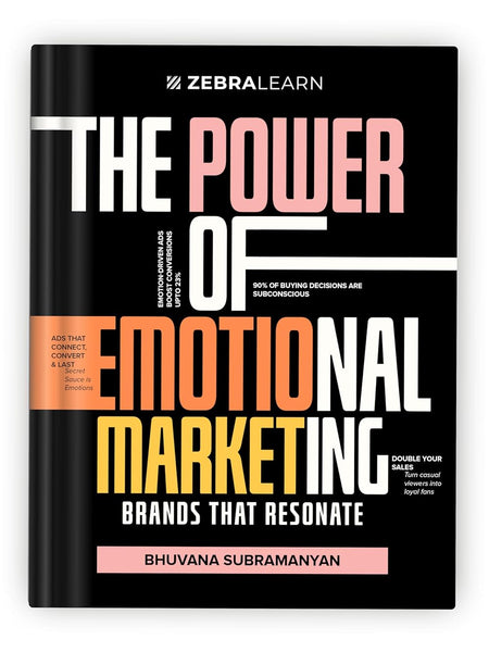 The Power of Emotional Marketing by Bhuvana Subramanyan