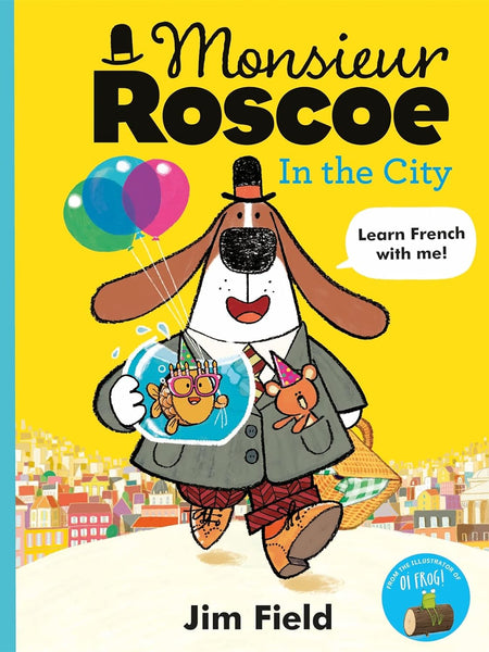 Monsieur Roscoe in the City by Jim Field