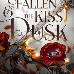 The Fallen and the Kiss of Dusk by Carissa Broadbent
