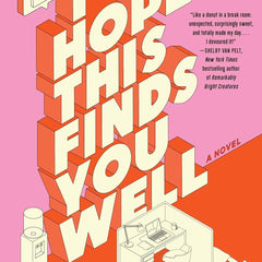 I Hope This Finds You Well: A Novel  by Natalie Sue (Author)