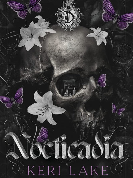 Nocticadia: A Dark Academia Gothic Romance by Keri Lake