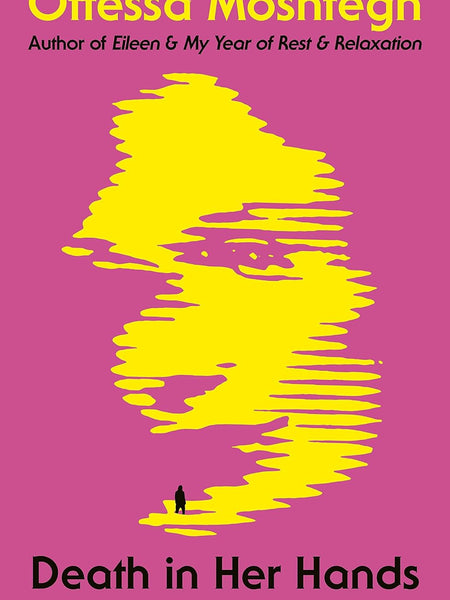 Death in Her Hands by Ottessa Moshfegh