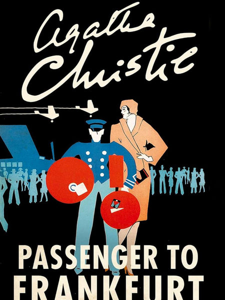 Passenger to Frankfurt  by Agatha Christie
