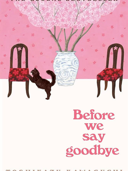 Before We Say Goodbye Book by Toshikazu Kawaguchi