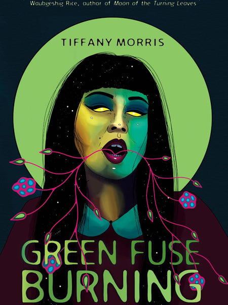 Green Fuse Burning by Tiffany Morris