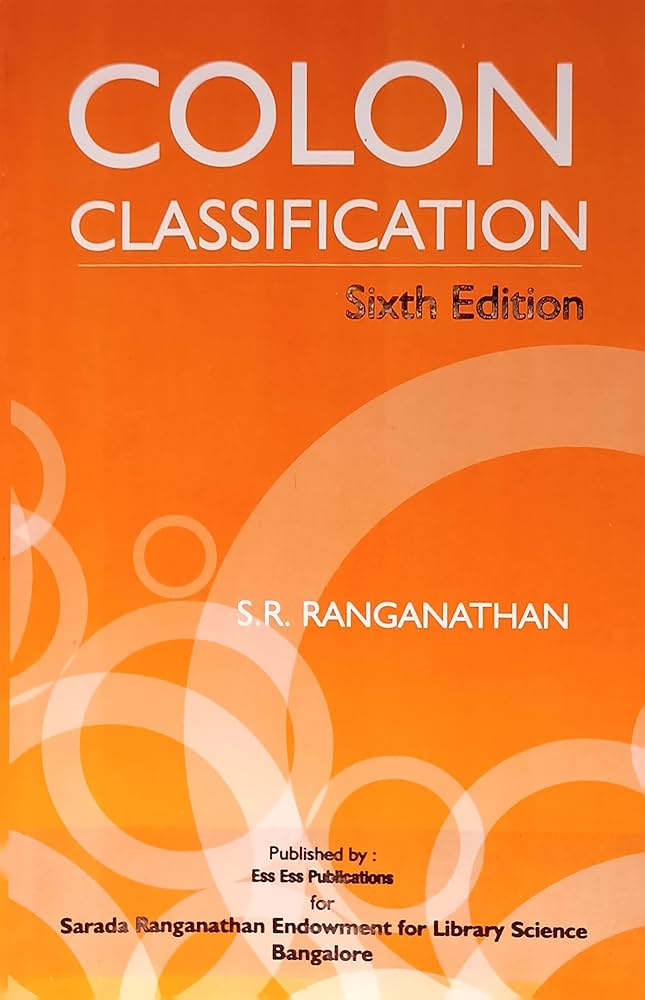 colon classification Sixth edition by S R Ranganathan – Bindass Books